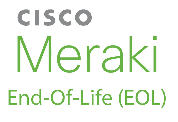 Cisco Meraki logo with text 'End-Of-Life (EOL)' in green and gray.